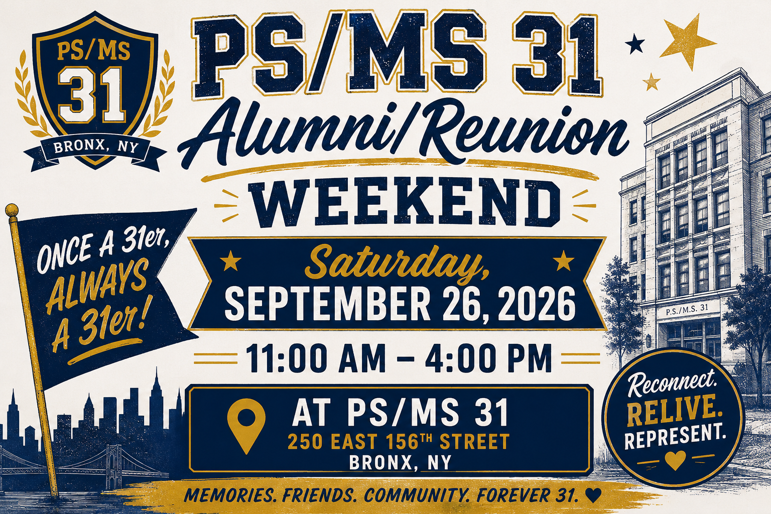 PS/MS 31 Alumni/Reunion Weekend - Saturday, September 26, 2026, 11am-4pm, at PS/MS 31, 250 East 156th Street, Bronx, NY