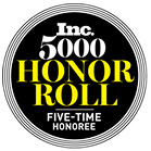 Inc. 5000 Honor Roll. Five Time Honoree