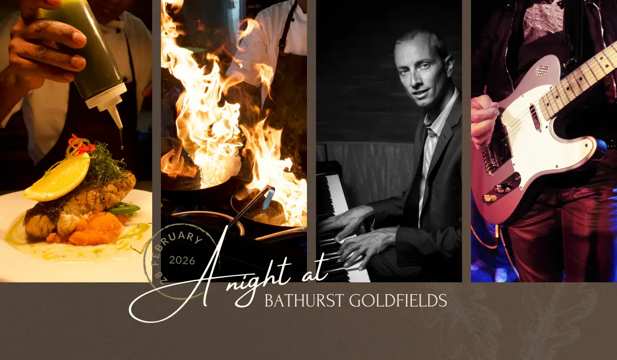A Night at Bathurst Goldfields – A Five-Course Dinner & Live Entertainment Experience