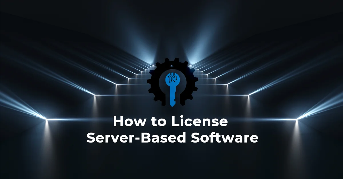 How to license Server based software concept image