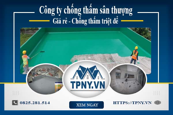 Chuyên Cung Cấp Dịch Vụ Chống Thấm Chuyên Nghiệp – Triệt Để Từ Gốc