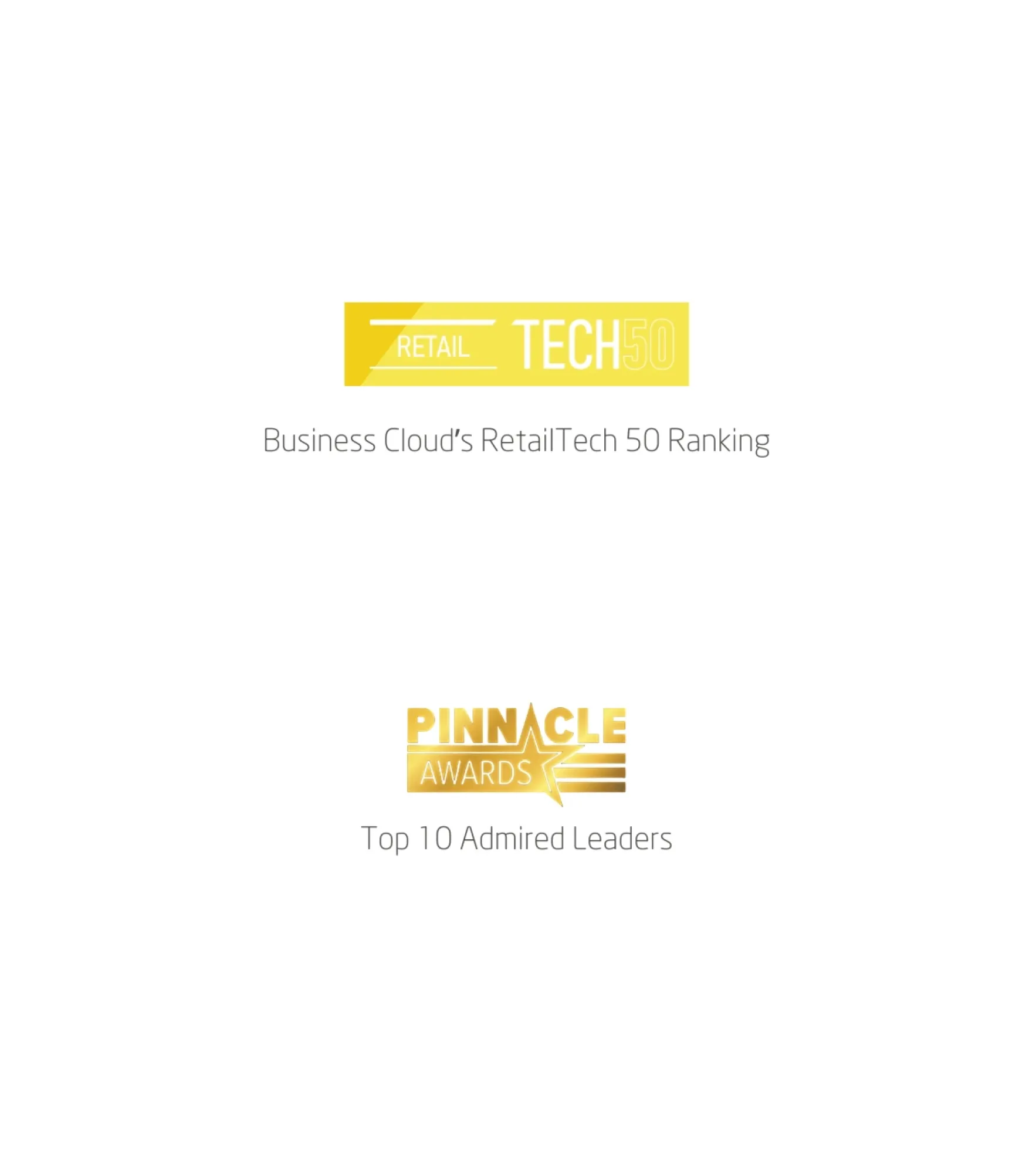 Business Cloud’s RetailTech 50 Ranking logo above and Pinnacle Awards Top 10 Admired Leaders logo below on white background.