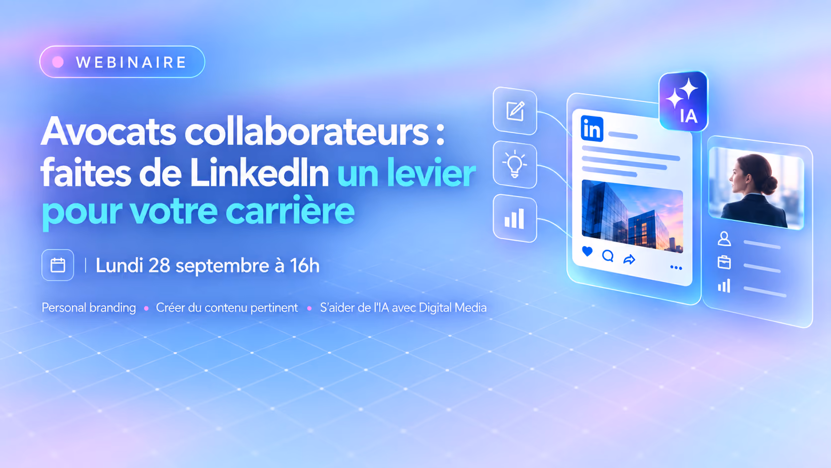 avocats collaborateurs : faites de linkedin un levier pour votre carrière lundi 28 septembre 2026