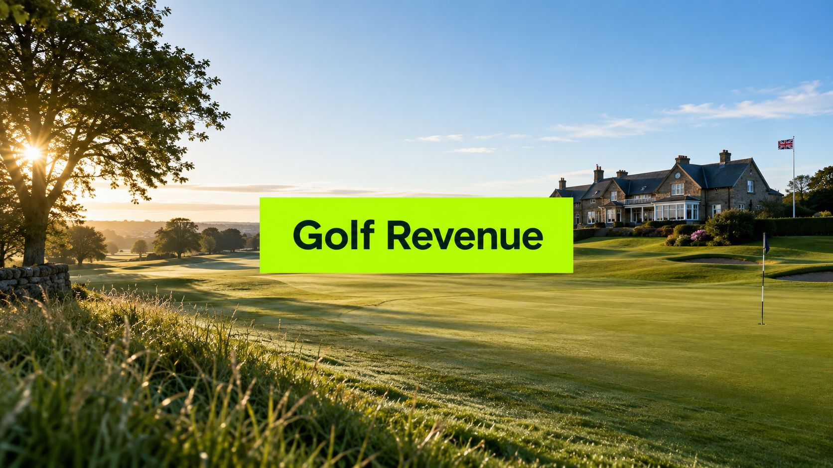Golf Course Revenue Management: A UK Club’s Guide for 2026