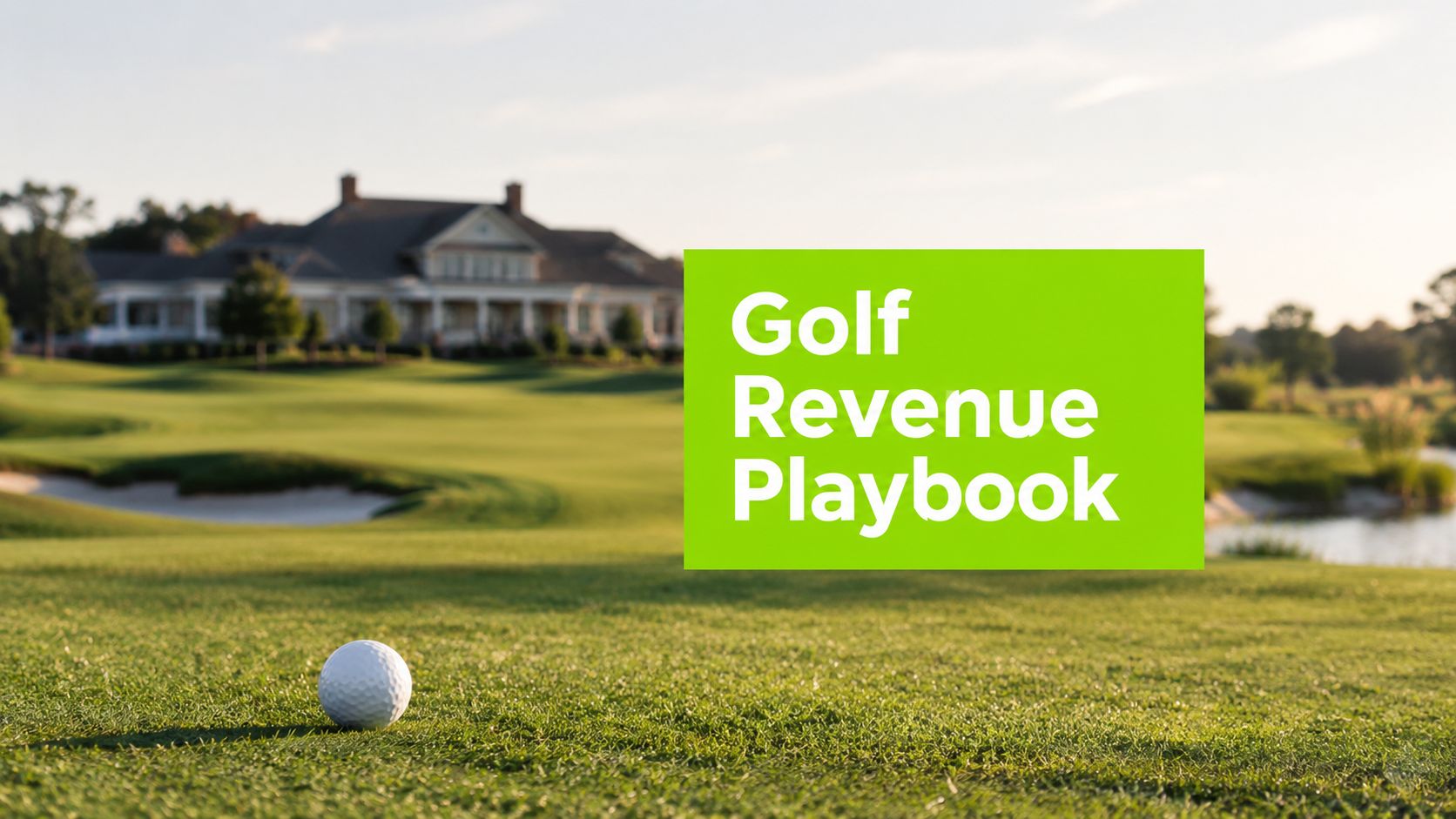 Golf Club Revenue Growth: A Practical Playbook