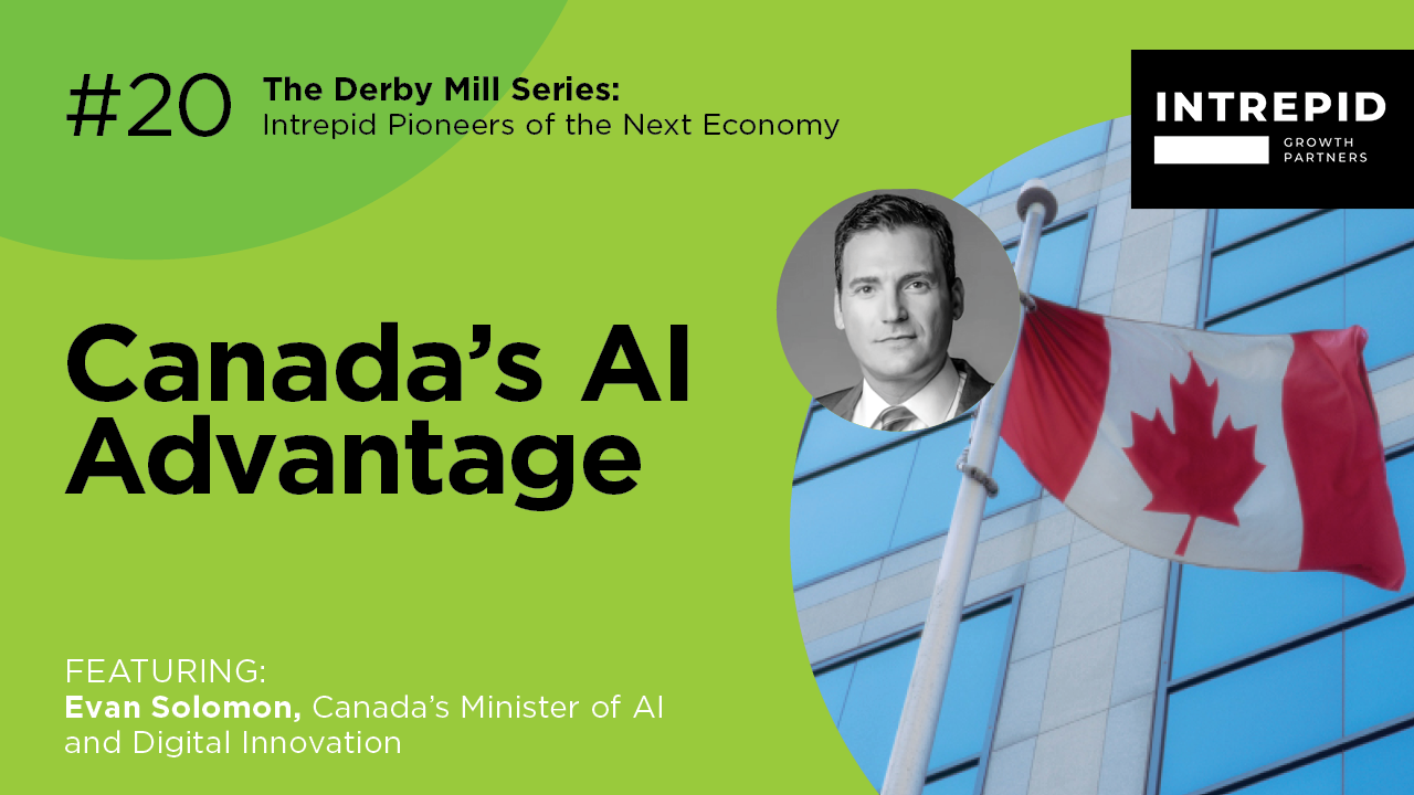 Canada's AI Advantage (The Derby Mill Series ep 20)
