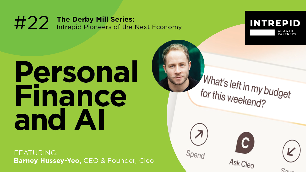 Personal Finance and AI with Cleo founder and CEO Barney Hussey-Yeo (The Derby Mill Series ep 22) 