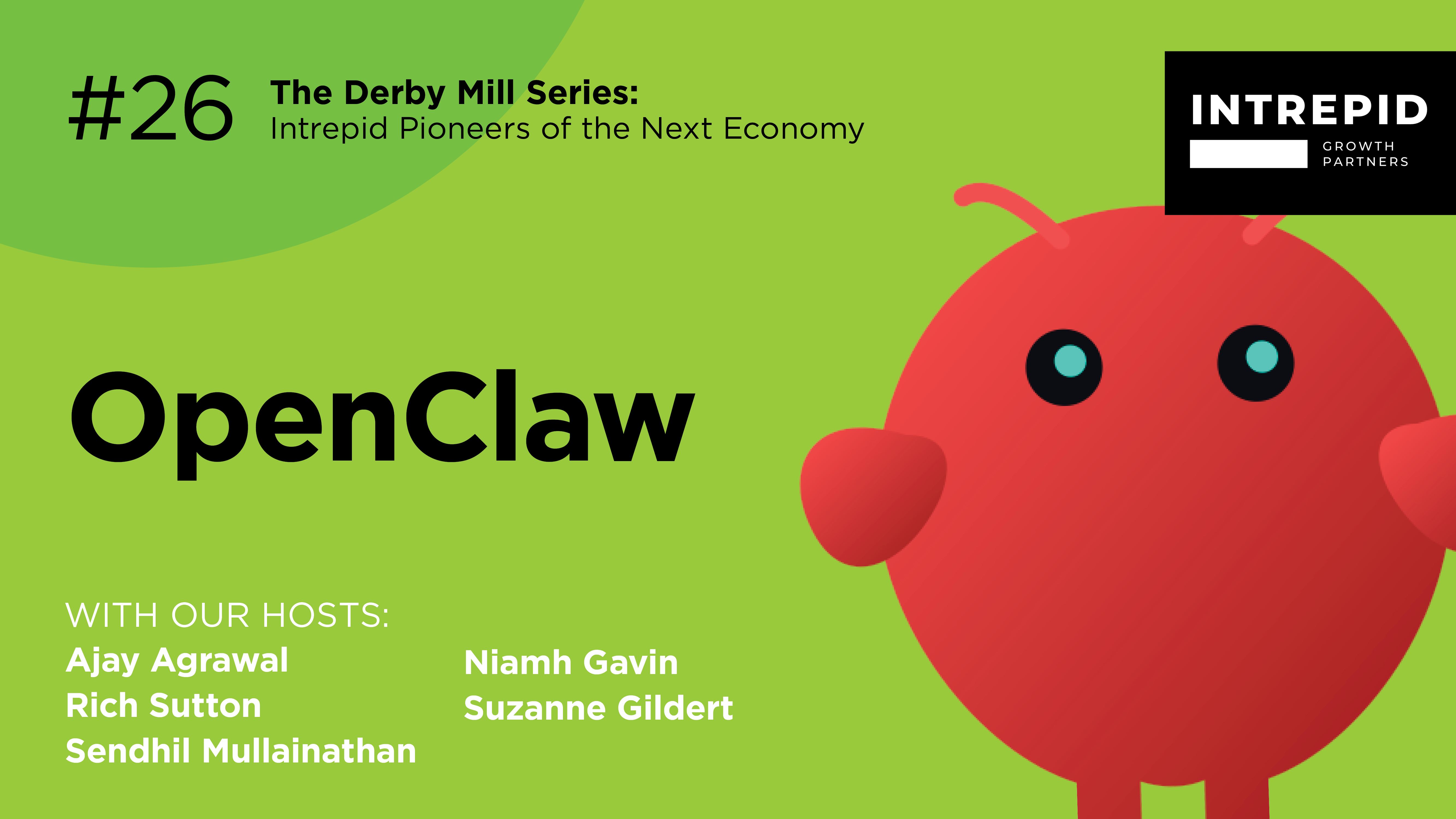How Will OpenClaw Change Agentic AI? (The Derby Mill Series ep 26)