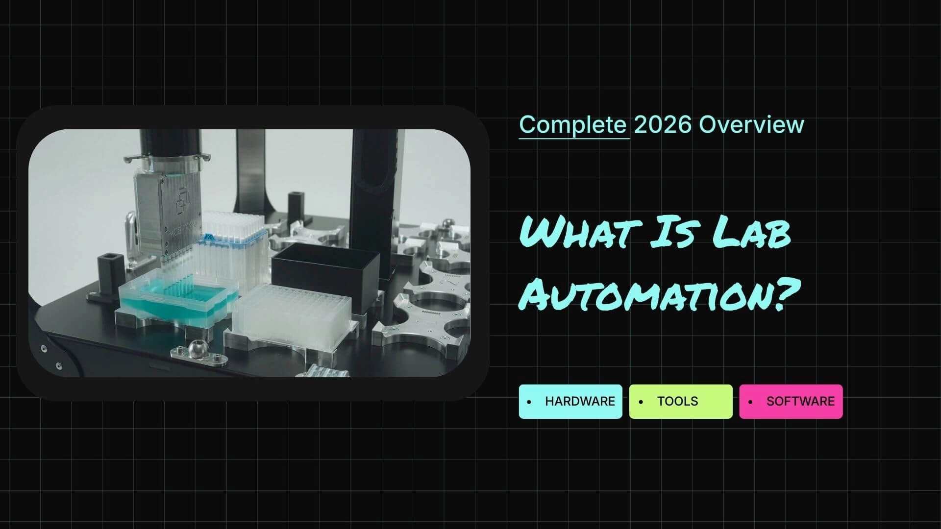 Lab automation system handling microplates and labware, illustrating hardware, tools, and software in a modern automated laboratory workflow