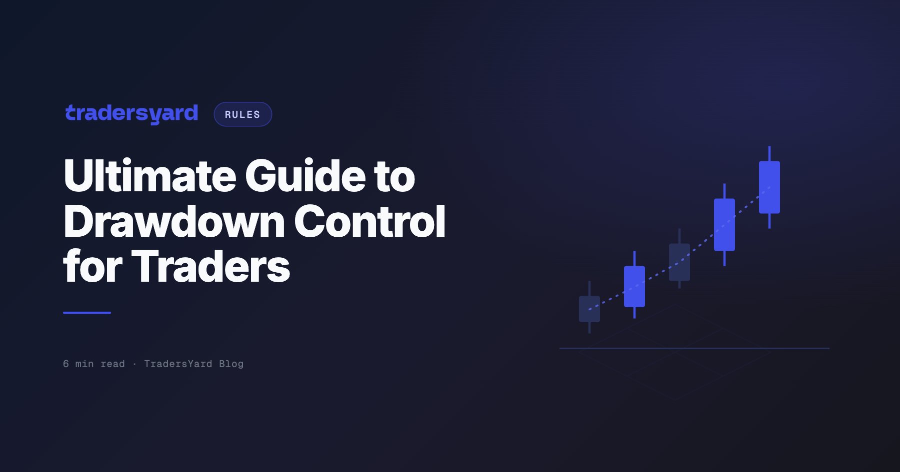 Ultimate Guide to Drawdown Control for Traders
