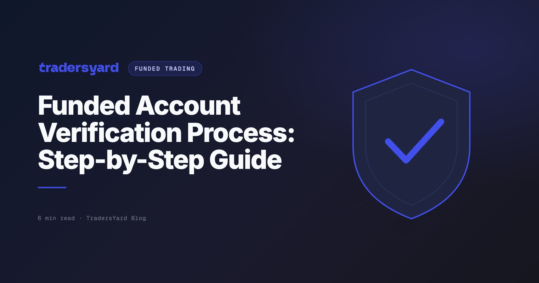 Funded Account Verification Process: Step-by-Step Guide