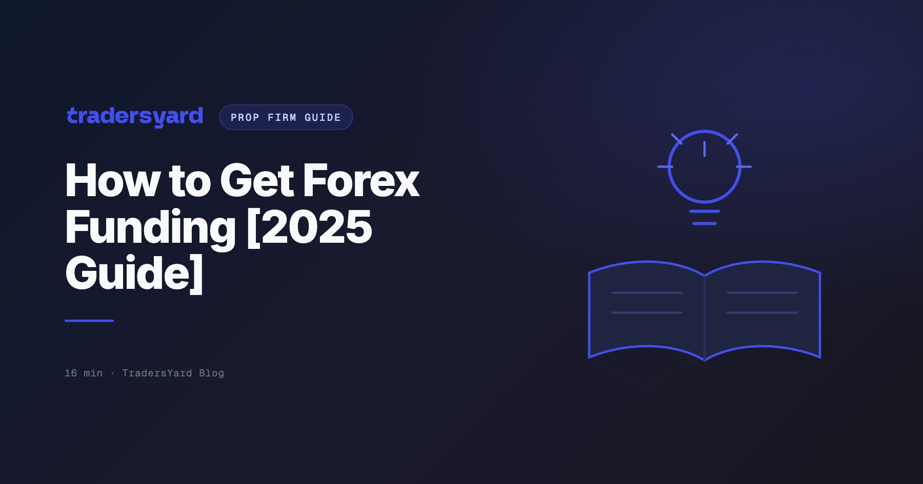 How to Get Forex Funding [2025 Guide]