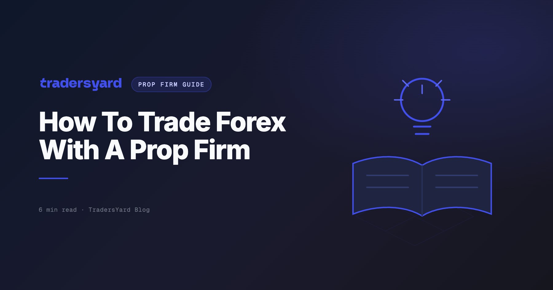How To Trade Forex With A Prop Firm