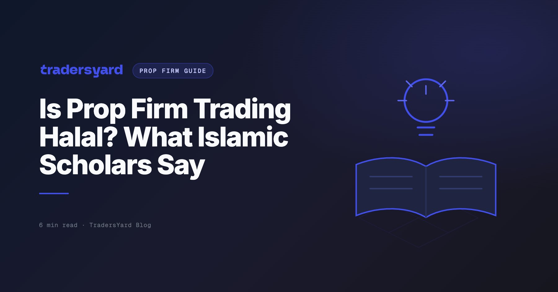 Is Prop Firm Trading Halal? What Islamic Scholars Say