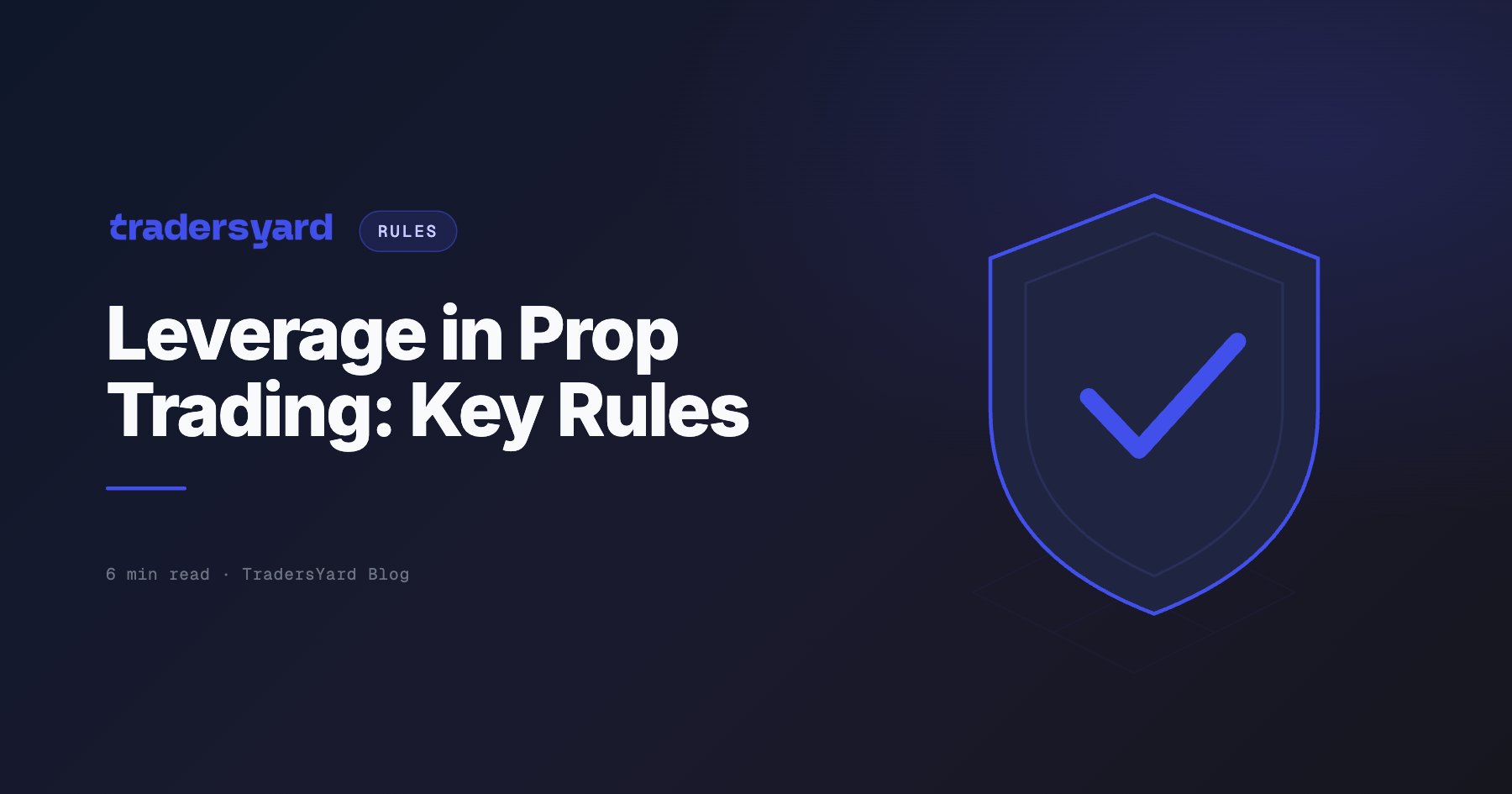 Leverage in Prop Trading: Key Rules