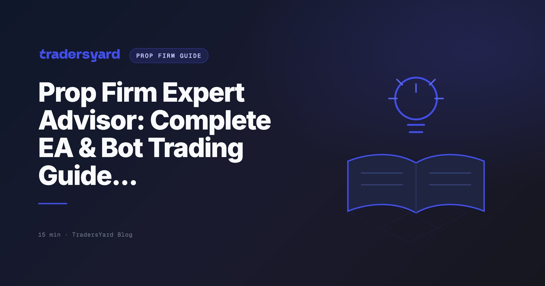 Which Prop Firms Allow Expert Advisors? (EA Guide 2026)