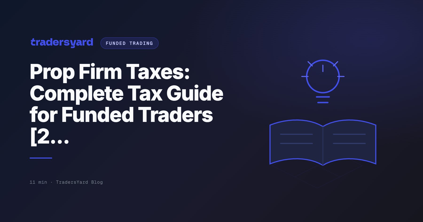 Prop Firm Taxes: Complete Tax Guide for Funded Traders [2...