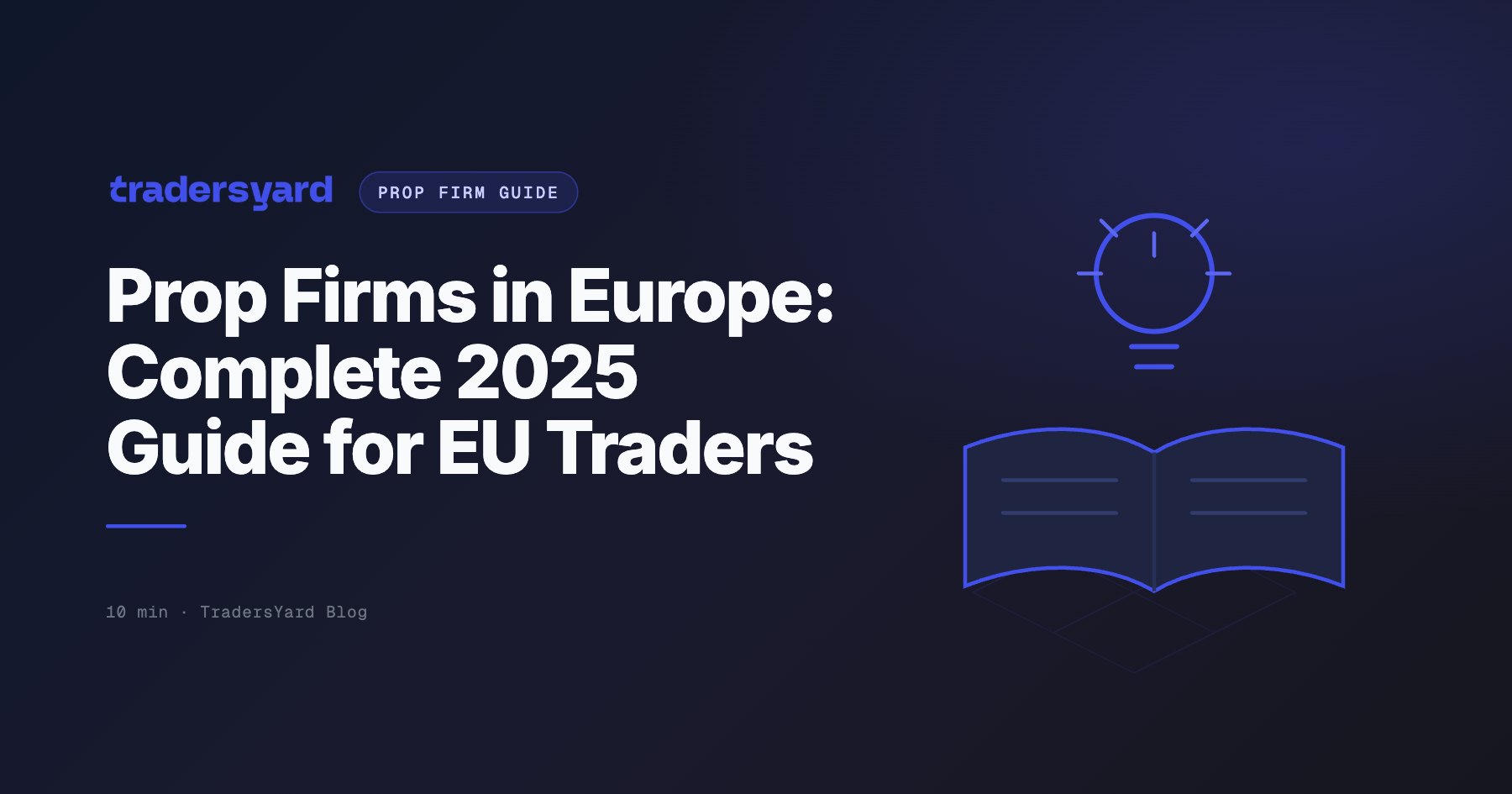 Prop Firms in Europe: Complete 2025 Guide for EU Traders