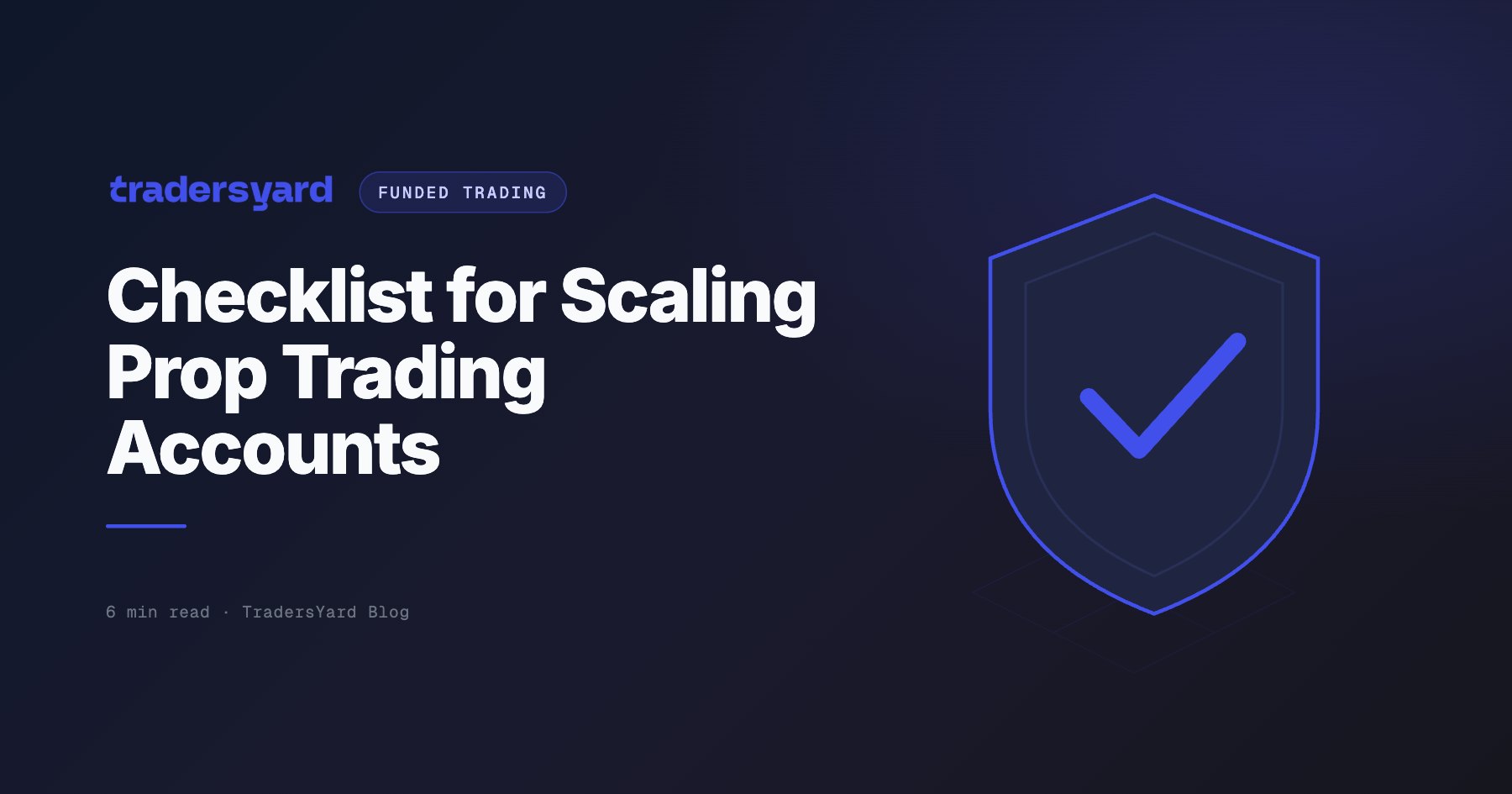 Checklist for Scaling Prop Trading Accounts