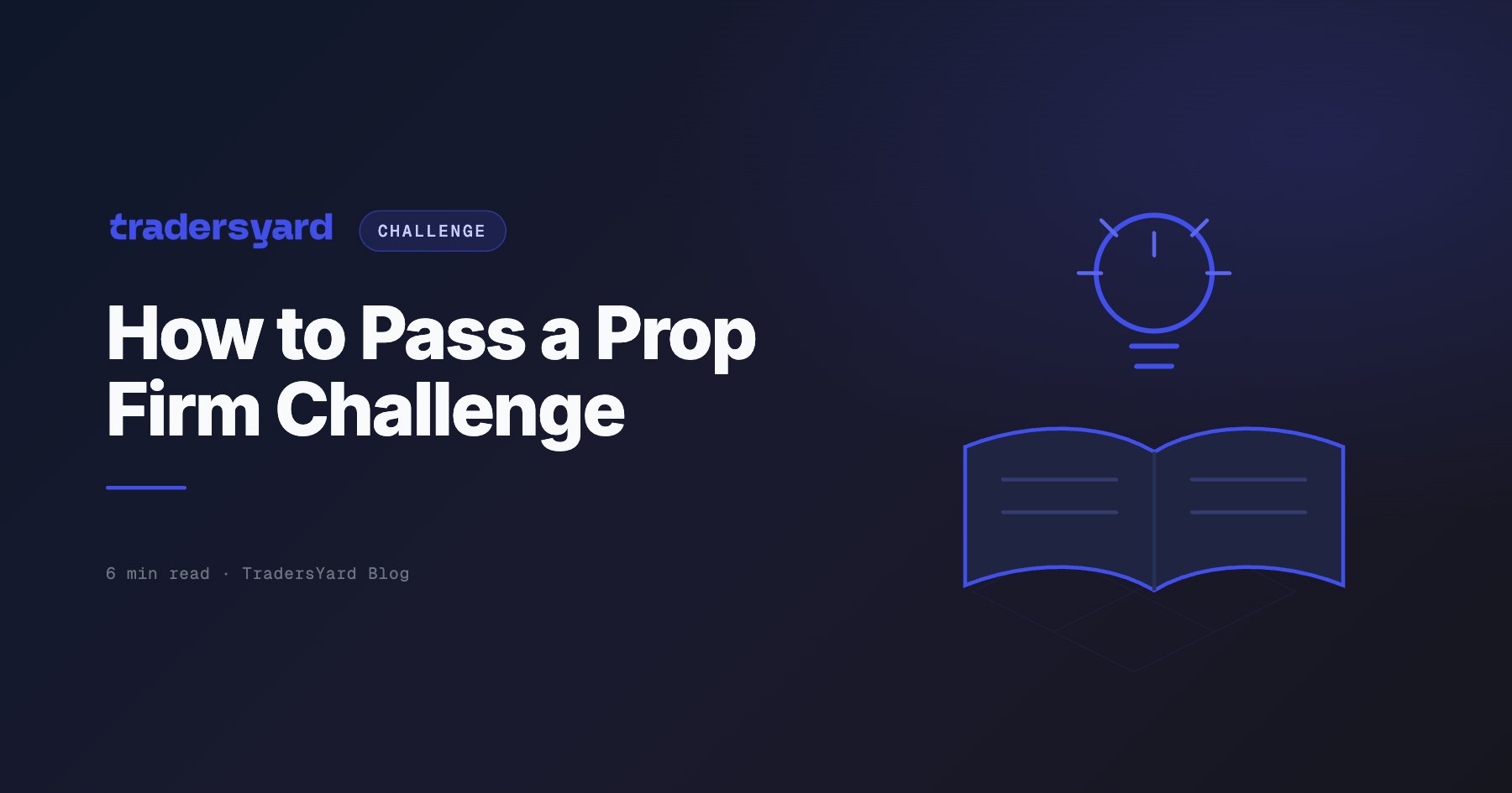 How to Pass a Prop Firm Challenge