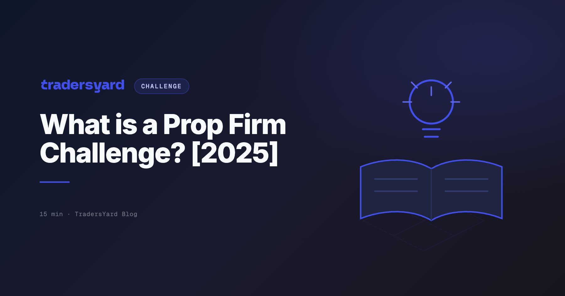 What is a Prop Firm Challenge? [2025]