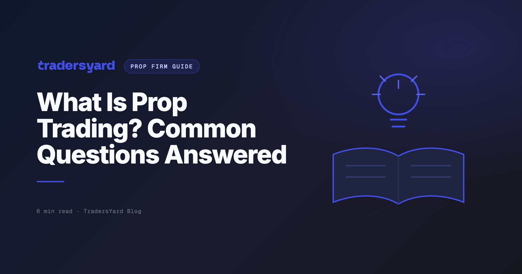 What Is Prop Trading? Common Questions Answered