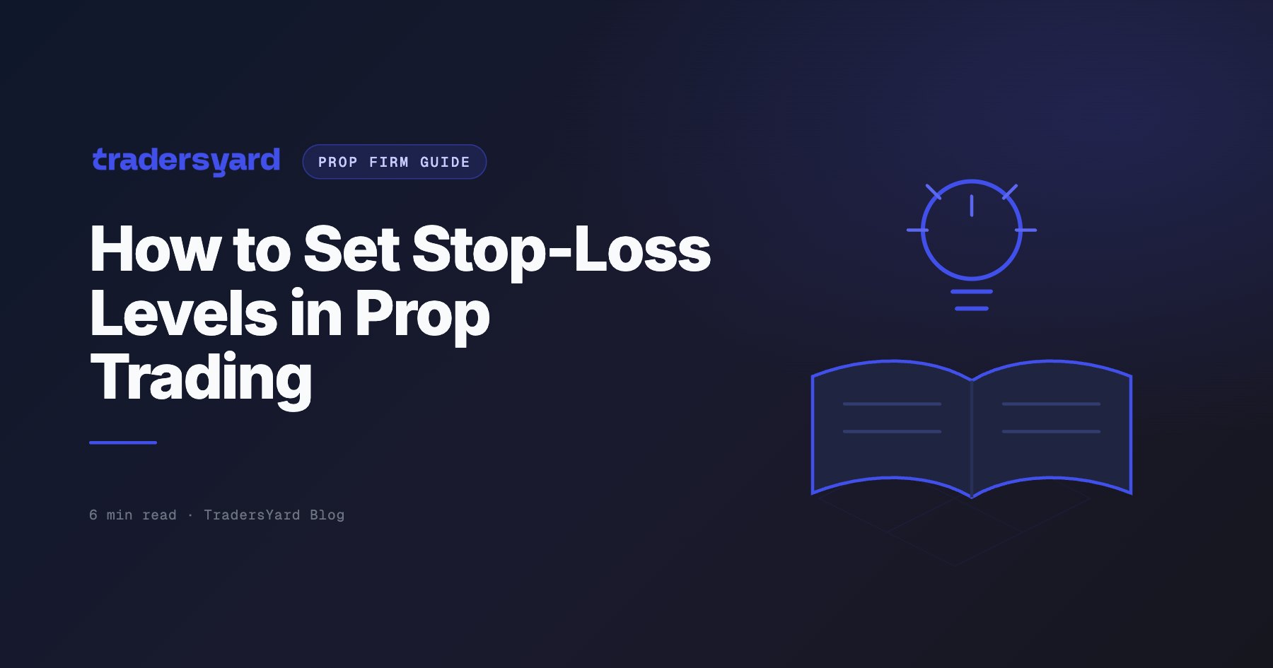How to Set Stop-Loss Levels in Prop Trading