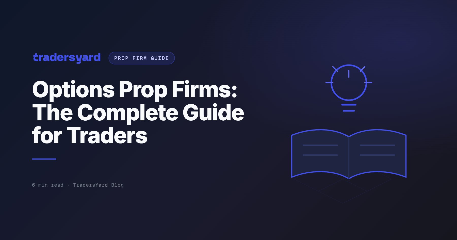 Options Prop Firms: The Complete Guide for Traders (2026)
