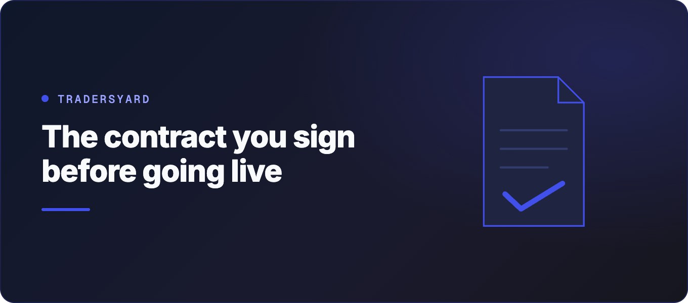 The contract you sign before going live