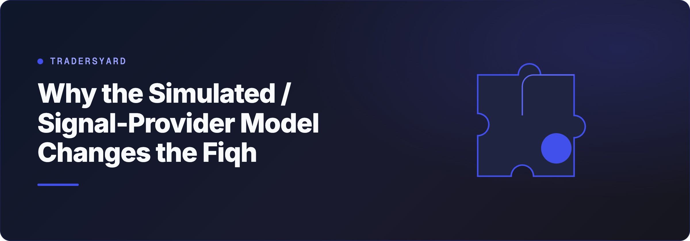 Why the Simulated / Signal-Provider Model Changes the Fiqh