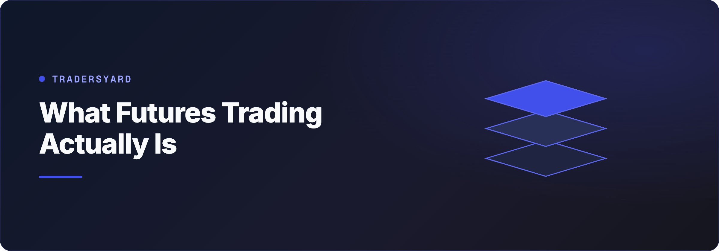 What Futures Trading Actually Is