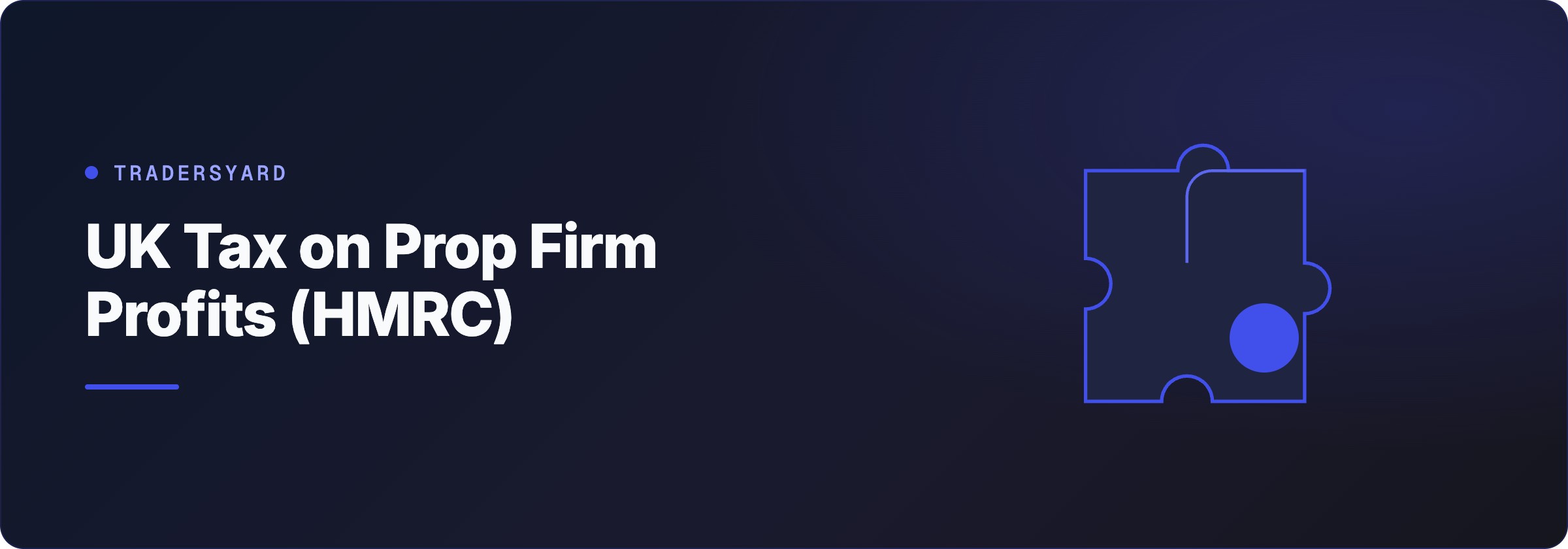 UK Tax on Prop Firm Profits (HMRC)