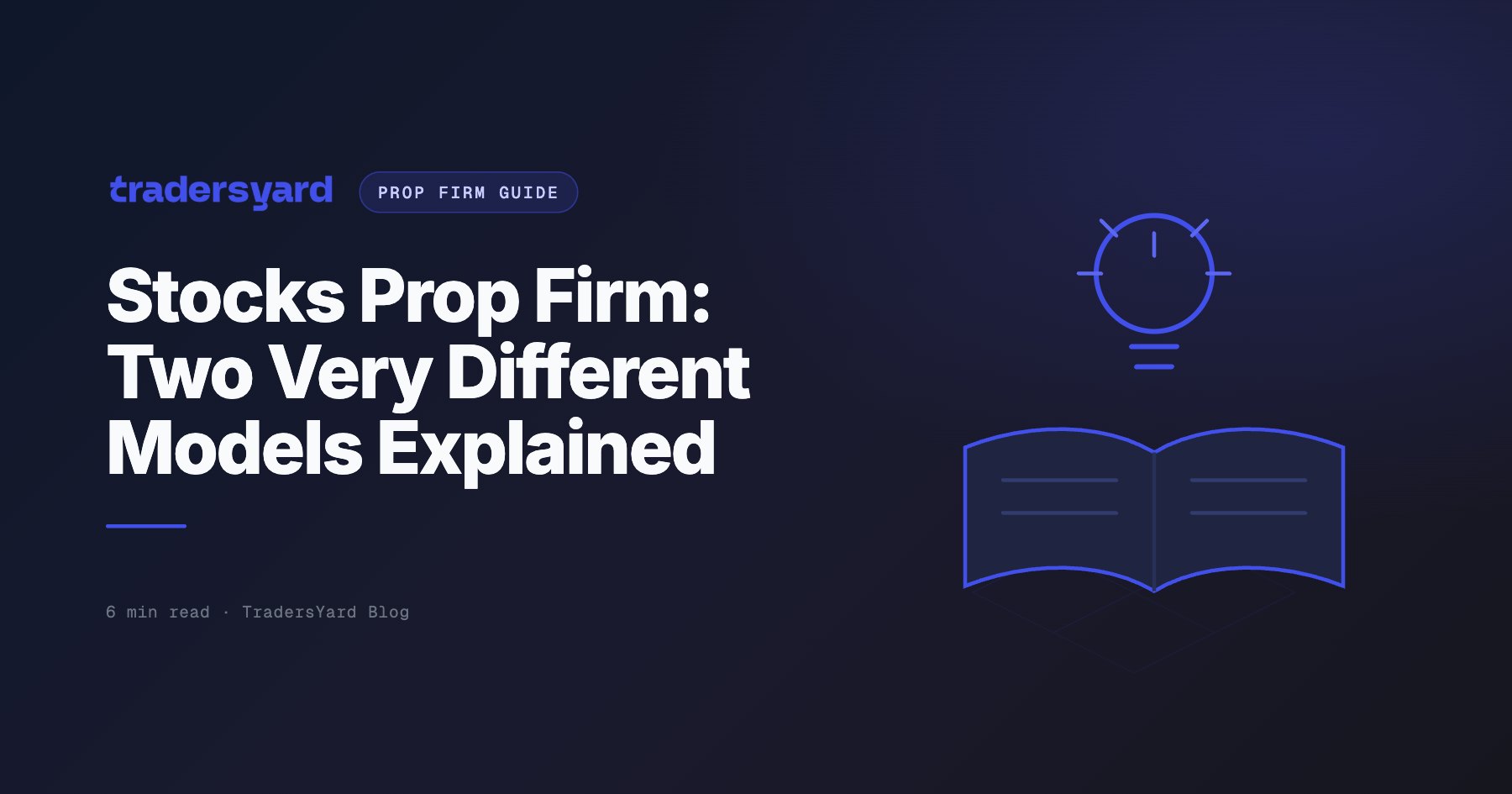 Stocks Prop Firm: Two Very Different Models Explained | TY