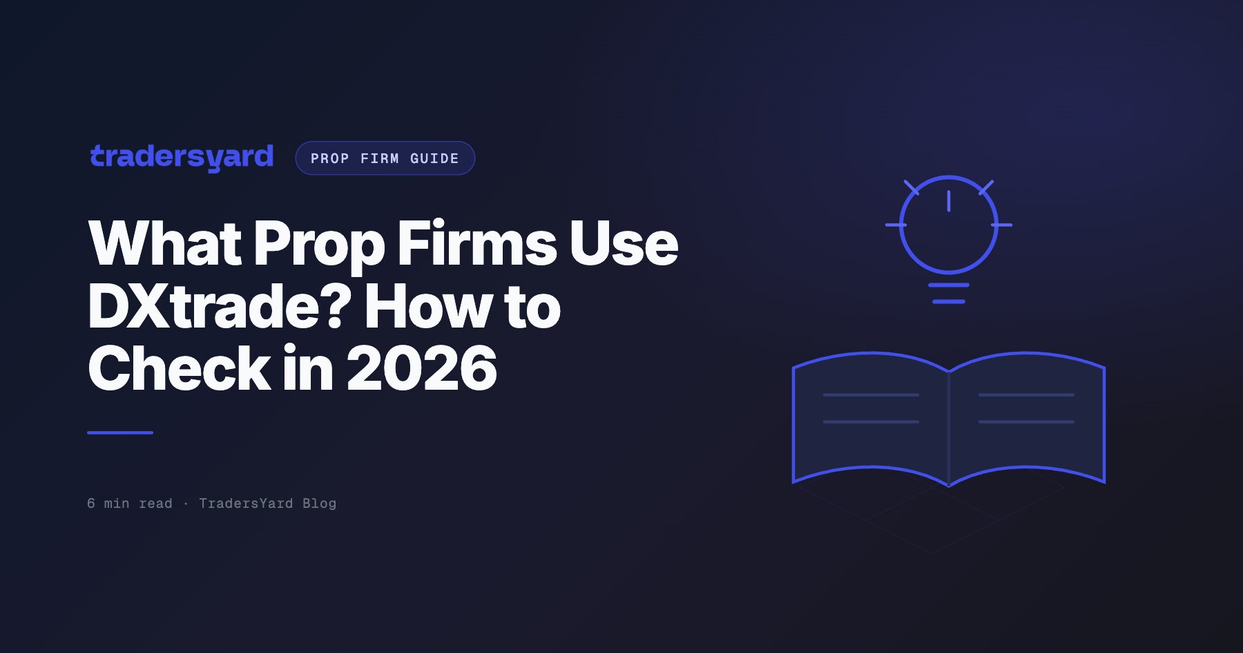 What Prop Firms Use DXtrade? How to Check in 2026 | TY