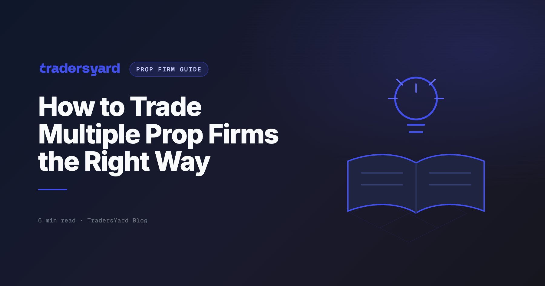 How to Trade Multiple Prop Firms the Right Way | TY