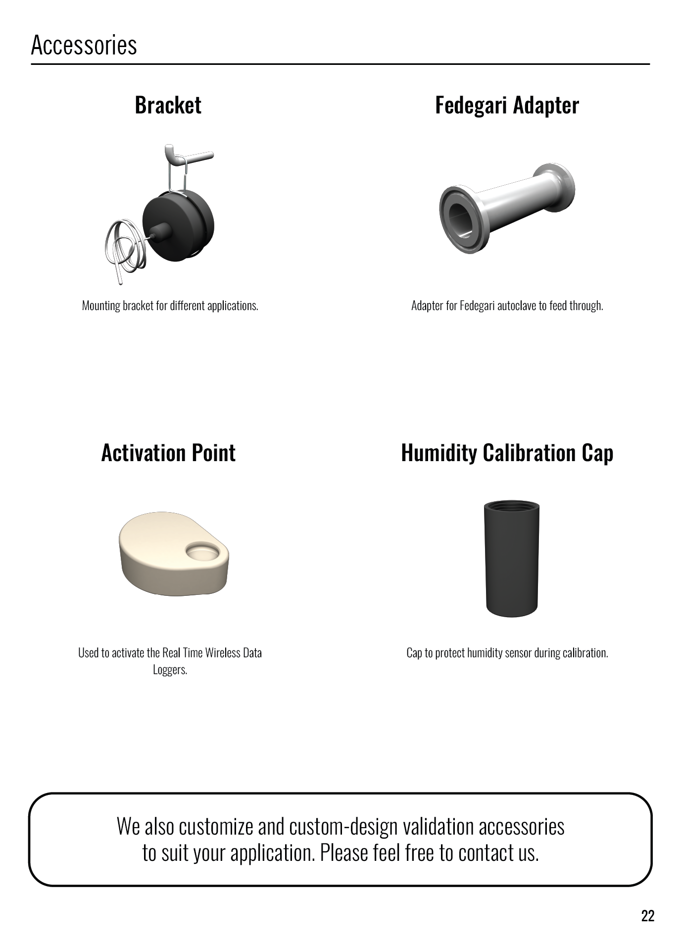 Four accessories for validation including a black mounting bracket with coiled wire, silver Fedegari autoclave adapter, beige activation point for wireless data loggers, and black humidity calibration cap.