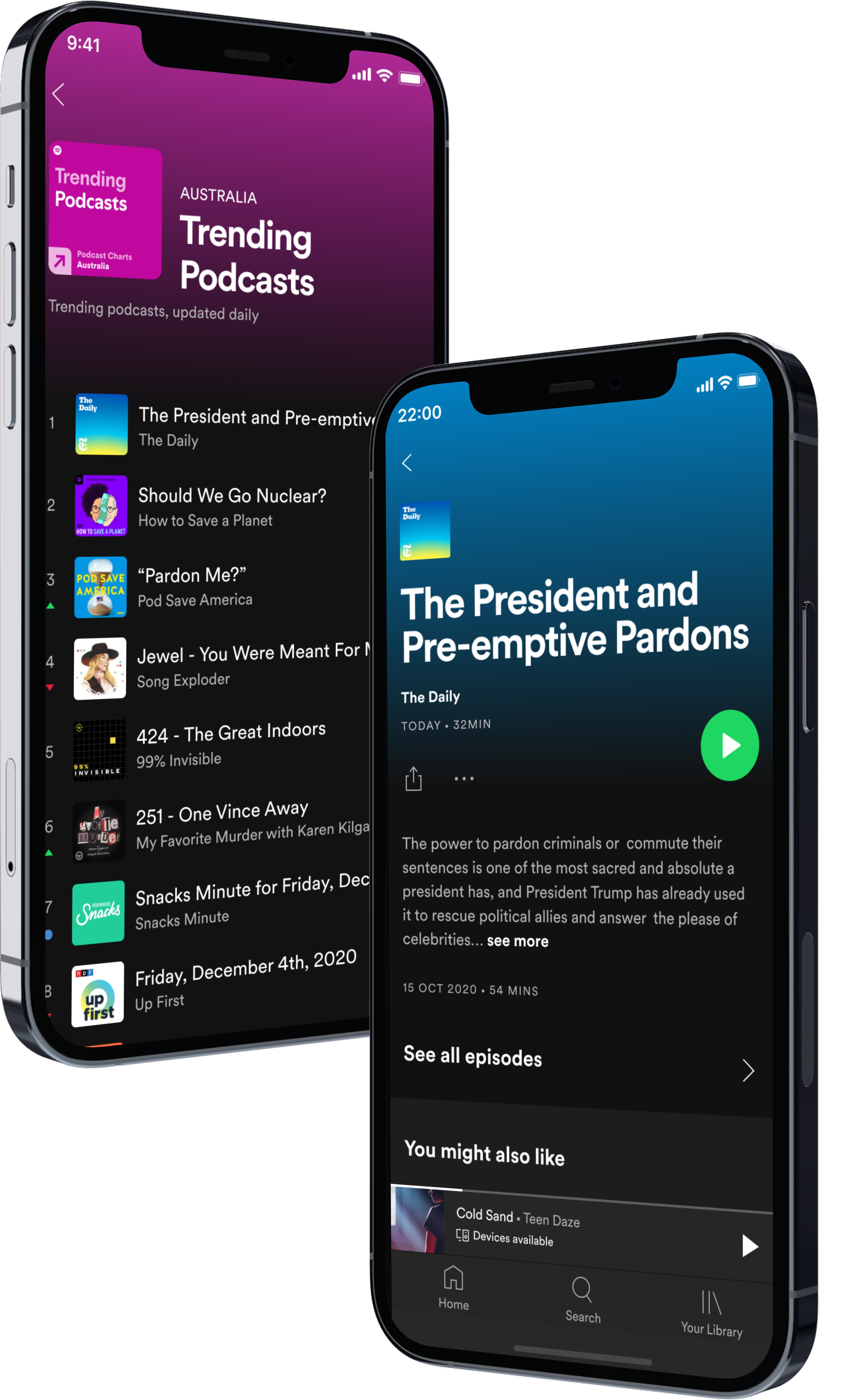 Two smartphones showing podcast app screens, one listing trending Australian podcasts and the other playing an episode titled 'The President and Pre-emptive Pardons' from The Daily.