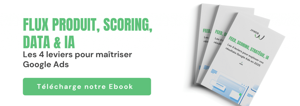 flux produit et scoring sur google ads