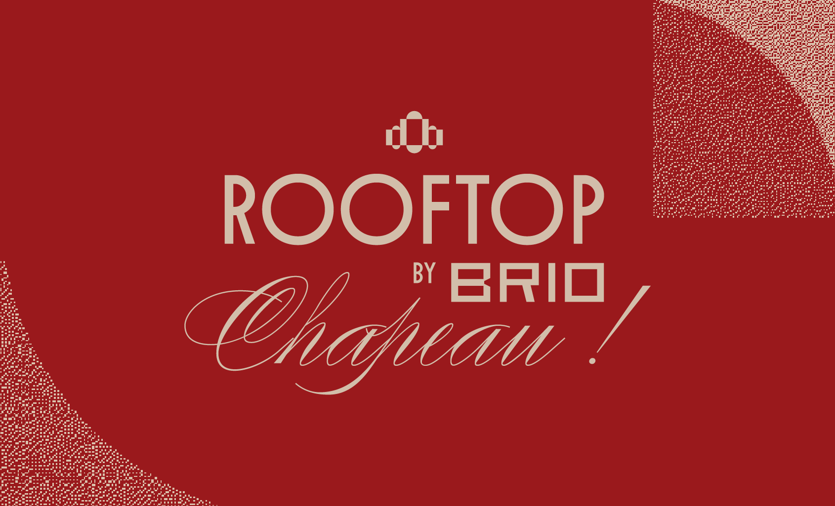 Soirée Rooftop by Brio - Chapeau ! 18.06