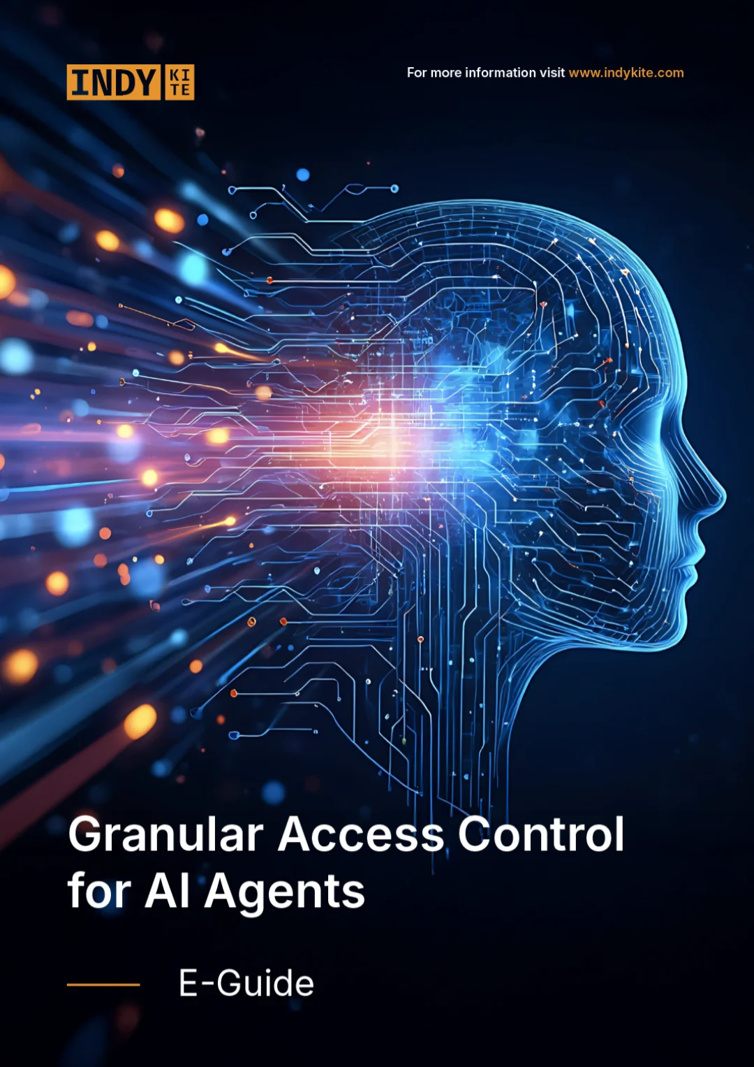 Cover image for the E-Guide: 'Granular Access Control for AI Agents.' The image features the side profile of a human head, composed of circuit board lines and glowing blue digital light streams.