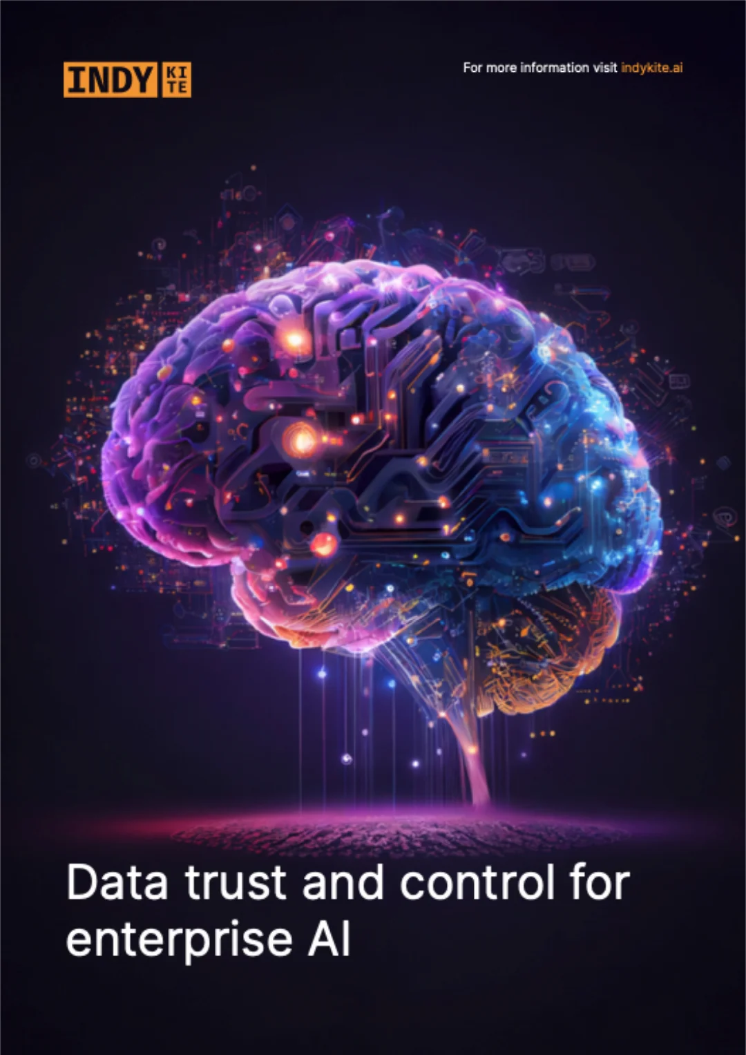 E-guide cover for IndyKite, titled 'Data trust and control for enterprise AI.' The background is a vibrant, abstract image of a digital human brain made of glowing purple and blue circuitry.