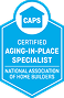 Badge with text Certfied Aging-In-Place Specialist by National Association of Home Builders.