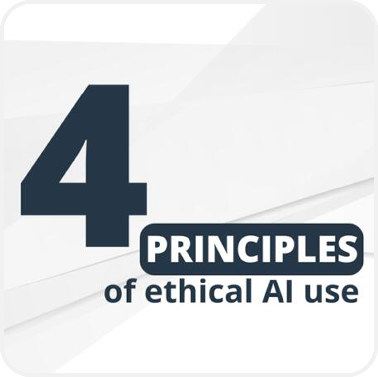 4 Principles of Ethical AI Use