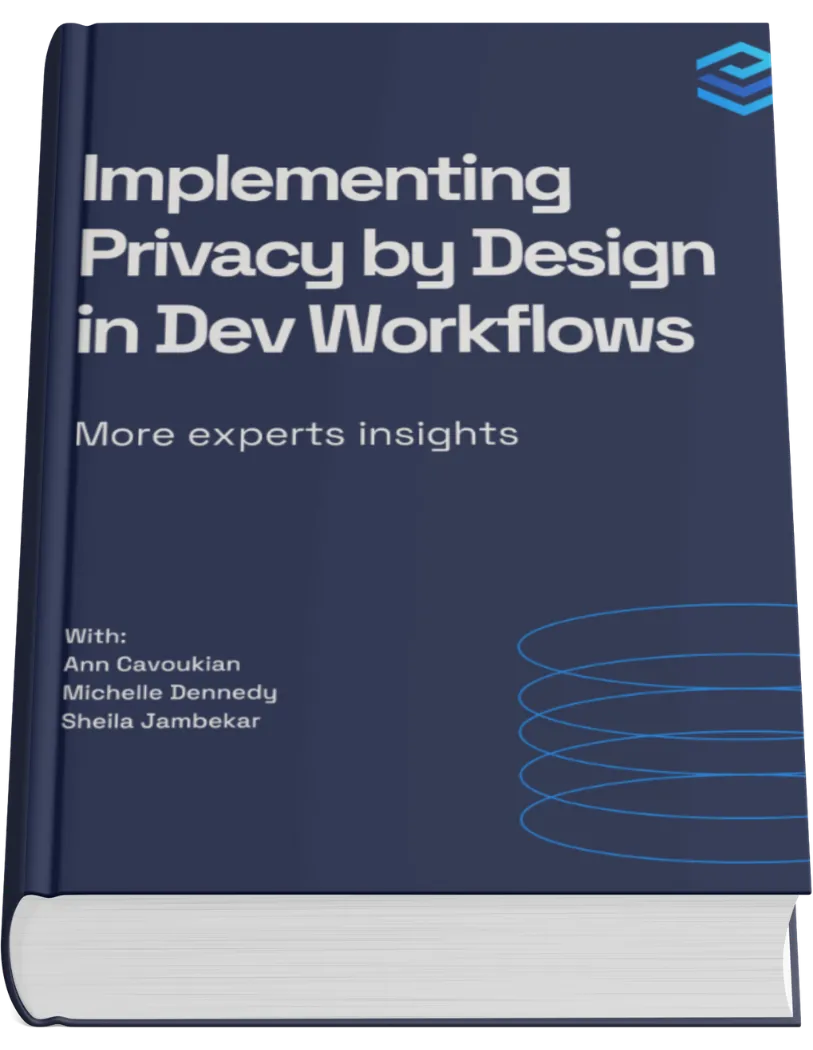 Implementing Privacy by Design in Dev Workflows