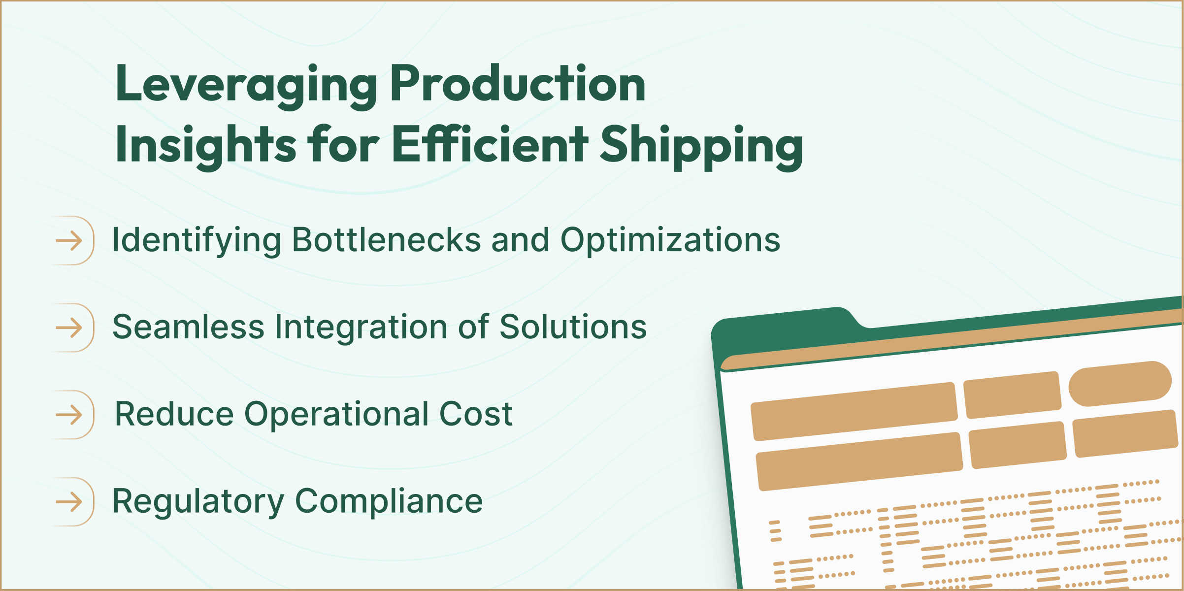 Production Insights for Efficient Shipping