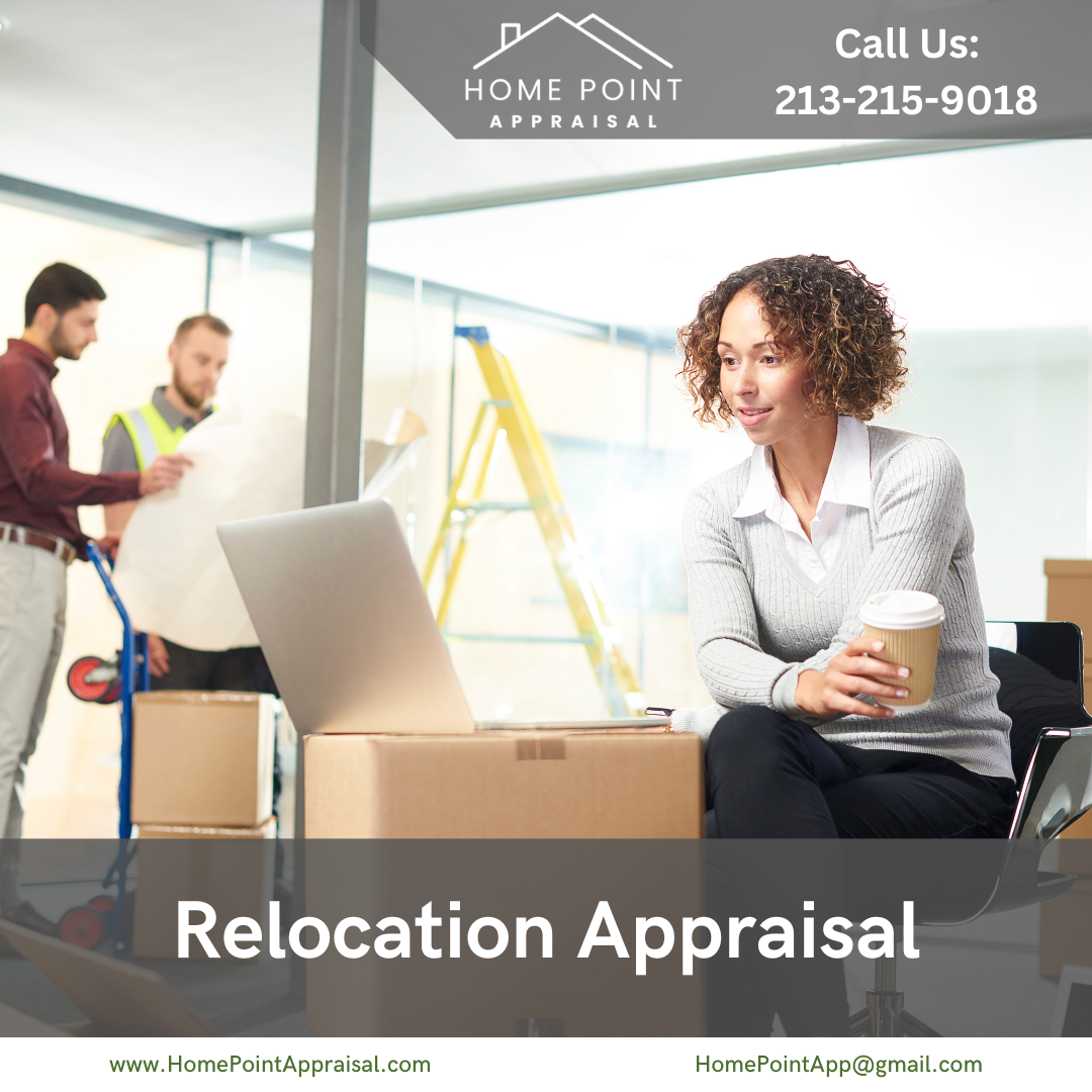 Relocation appraisal services in Los Angeles — Home Point Appraisal