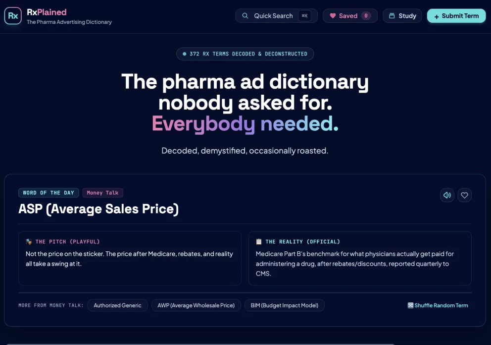 RxPlained home screen: the headline “The pharma ad dictionary nobody asked for. Everybody needed.” above a Word of the Day card for ASP (Average Sales Price), with its playful pitch and official definition side by side.
