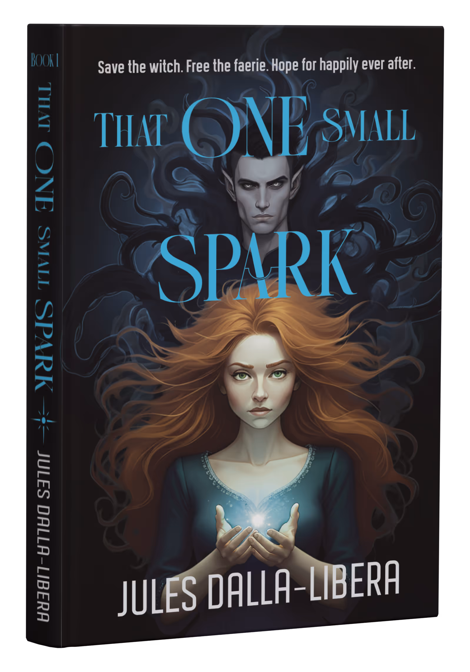 Book cover of 'That One Small Spark' by Jules Dalla-Libera featuring a woman with flowing red hair holding a glowing light and a dark figure with swirling hair behind her.