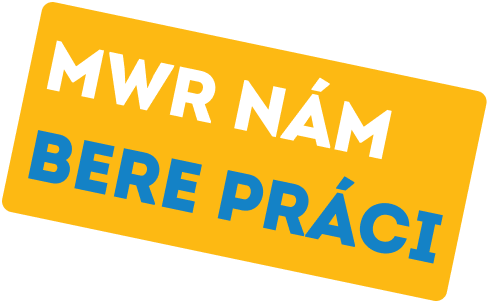 Žlutý štítek s textem 'MWR NÁM BERE PRÁCI' bílým a modrým písmem.
