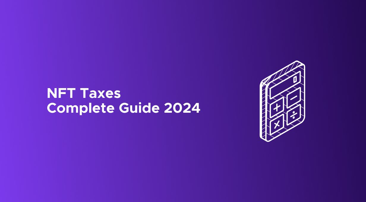 NFT Taxes in the US - Complete Guide 2025